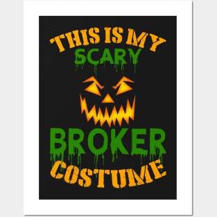 This Is My Scary Broker Costume Posters and Art